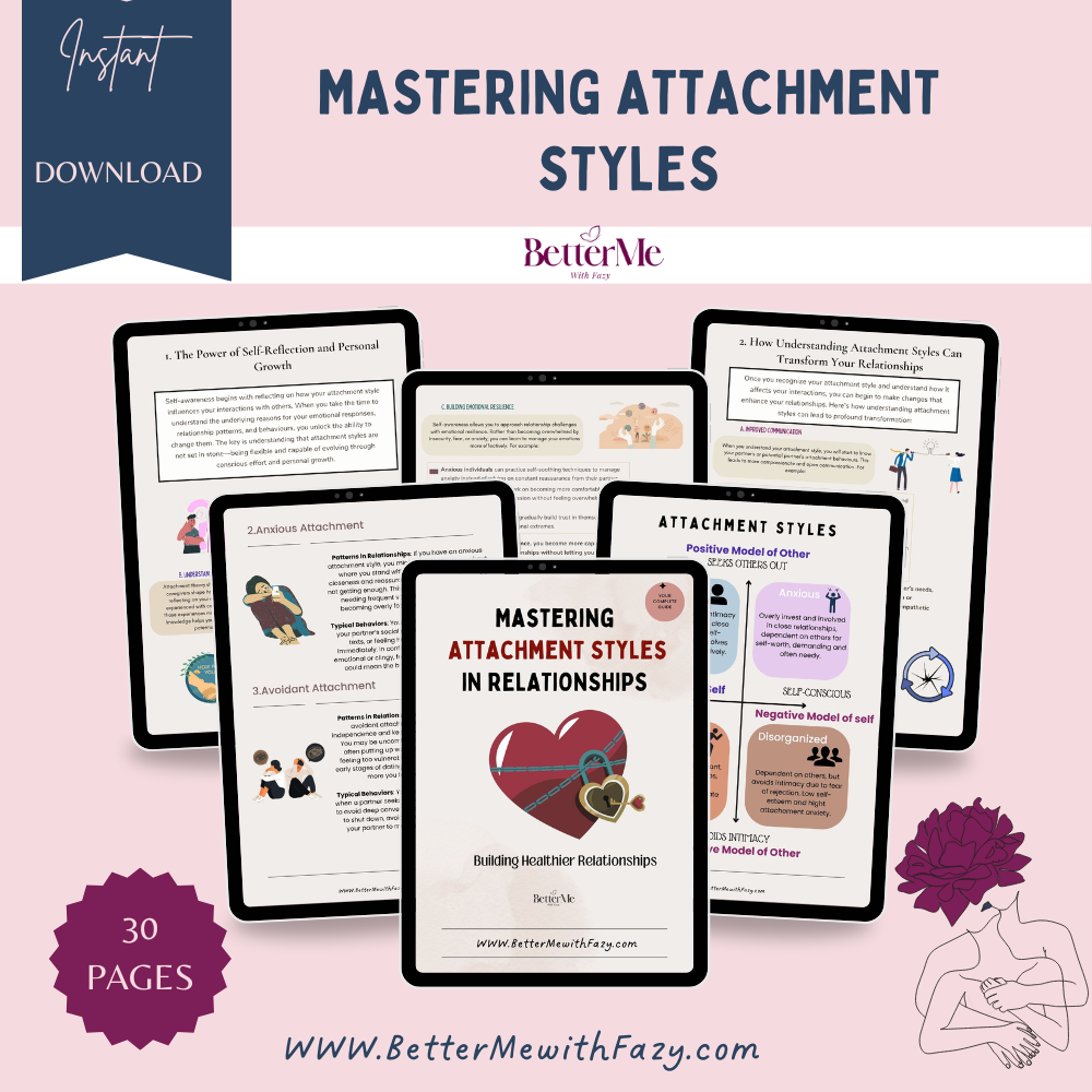 Mastering Attachement Styles in Relationships: Understand Your Attachment Style & Build Healthier Connections! 💕